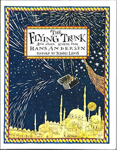 The Flying Trunk and Other Stories from Hans Andersen 