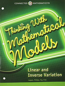 Thinking with Mathematical Models: Linear & Inverse Variation Student Edition 