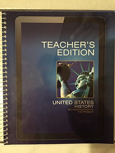 High School Grade 10 (Teacher's Edition): United States History Reconstruction to the Present 