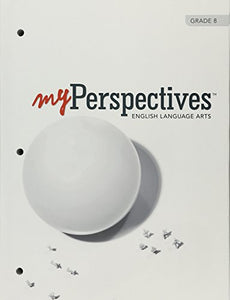 MYPERSPECTIVES ENGLISH LANGUAGE ARTS 2017 STUDENT EDITION GRADE 06 