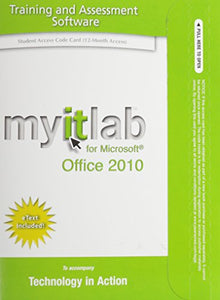 myitlab with Pearson eText -- Access Code -- for Technology in Action [Office 2010] 