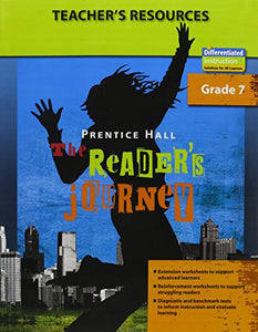 Prentice Hall: The Reader's Journey, Teacher Resource Book, Grade 7 