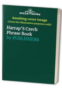 Harrap'S Czech Phrase Book 