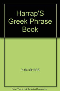 Harrap'S Greek Phrase Book 