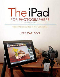 iPad for Photographers, The 