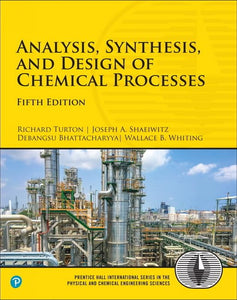 Analysis, Synthesis, and Design of Chemical Processes 