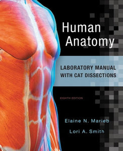 Human Anatomy Laboratory Manual with Cat Dissections 