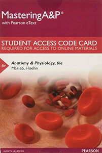 Mastering A&p with Pearson Etext -- Standalone Access Card -- For Anatomy & Physiology 