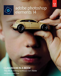 Adobe Photoshop Elements 14 Classroom in a Book 