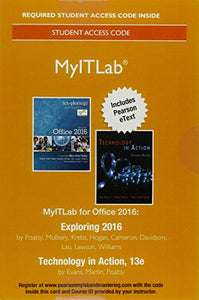 Mylab It with Pearson Etext -- Access Card -- For Exploring 2016 with Technology in Action 