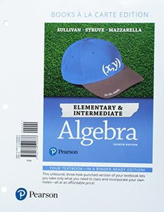 Elementary & Intermediate Algebra 