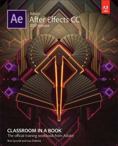 Adobe After Effects CC Classroom in a Book (2017 release) 