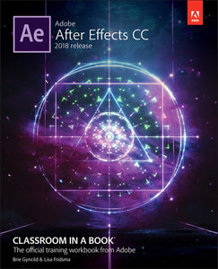 Adobe After Effects CC Classroom in a Book (2018 release) 