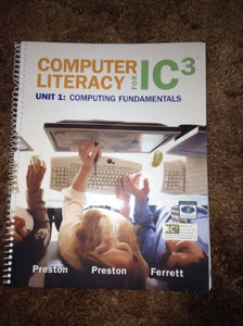 Computer Literacy for IC3, Unit 1 