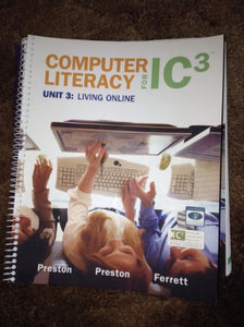 Computer Literacy for IC3 Unit 3 