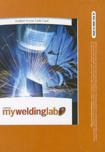 MyLab Welding without Pearson eText -- Access Card 