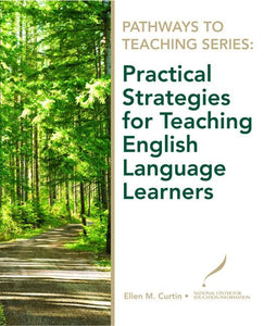 Practical Strategies for Teaching English Language Learners 