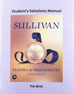 Student Solutions Manual for Algebra and Trigonometry 