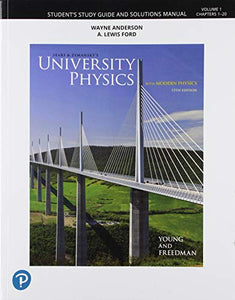 Student Study Guide and Solutions Manual for University Physics, Volume 1 (Chapters 1-20) 