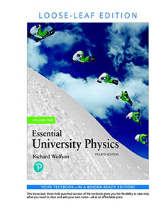 Essential University Physics, Volume 1 