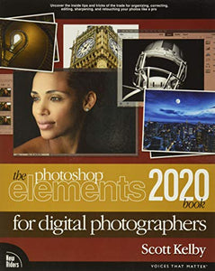 Photoshop Elements 2020 Book for Digital Photographers, The 