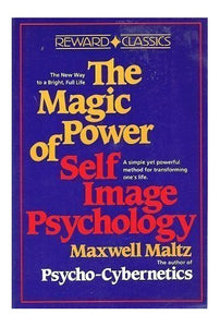 Magic Power of Self Image Psychology 