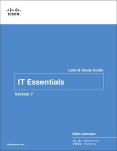 IT Essentials Labs and Study Guide Version 7 