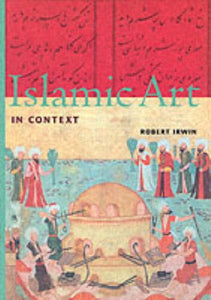 Islamic Art in Context 