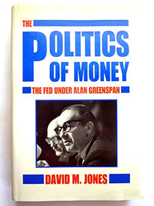 The Politics of Money 