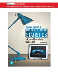 Fundamentals of Statistics [RENTAL EDITION] 