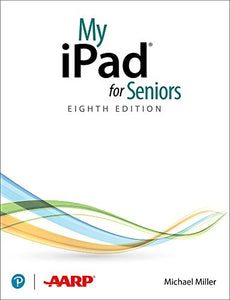 My iPad for Seniors (covers all iPads running iPadOS 14) 