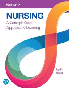 Nursing: A Concept-Based Approach to Learning, Volume 2 [RENTAL EDITION] 