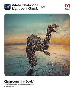 Adobe Photoshop Lightroom Classic Classroom in a Book (2022 release) 