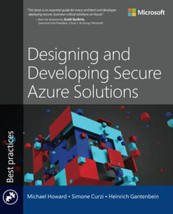 Designing and Developing Secure Azure Solutions 