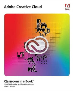 Adobe Creative Cloud Classroom in a Book 