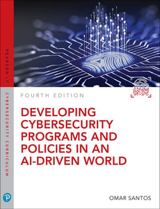 Developing Cybersecurity Programs and Policies in an AI-Driven World 