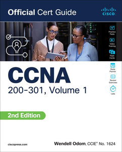 CCNA 200-301 Official Cert Guide, Volume 1 