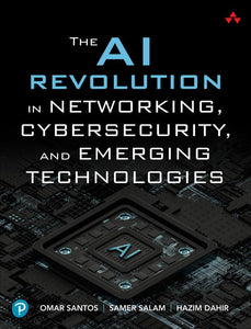 The AI Revolution in Networking, Cybersecurity, and Emerging Technologies 