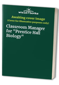 Classroom Manager for Prentice Hall Biology 