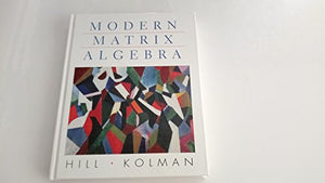 Modern Matrix Algebra 