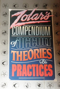 Zolar's Compendium Occult Practices 