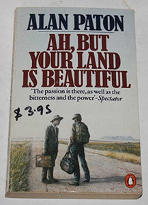 Ah, But Your Land is Beautiful 