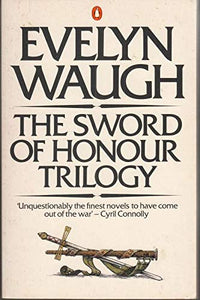 The Sword of Honour Trilogy 