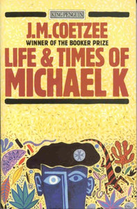 Life & Times of Michael K 