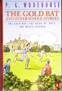 The Gold Bat and Other School Stories 