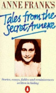 Anne Frank's Tales from the Secret Annexe 