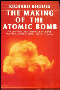 The Making of the Atomic Bomb 