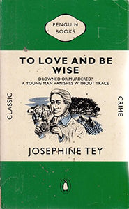 To Love And be Wise 