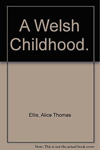 A Welsh Childhood 