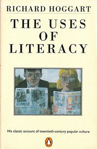 The Uses of Literacy 